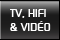 TV, HiFi & vid�o