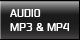 Audio MP3 & MP4