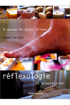 FLAMMARION REFLEXOLOGIE ET ACUPRESSION