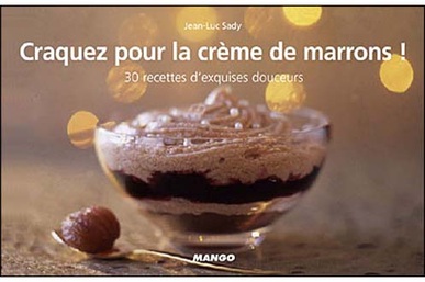 MANGO CRAQUEZ POUR LA CREME DE MARRON