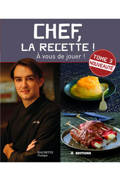HACHETTE CHEF LA RECETTE T.3
