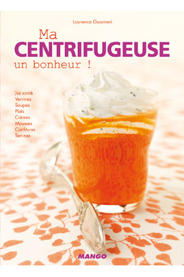 Livre de cuisine MANGO MA CENTRIFUGEUSE UN BONHEUR 9.33 €