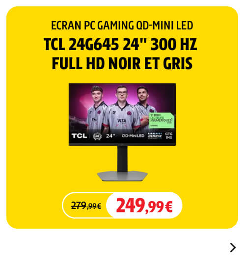 Ecran PC Tcl Gaming QD-Mini LED 24G645 300Hz