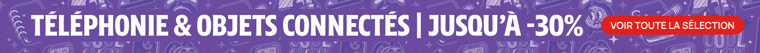 Téléphonie & Objets connectés