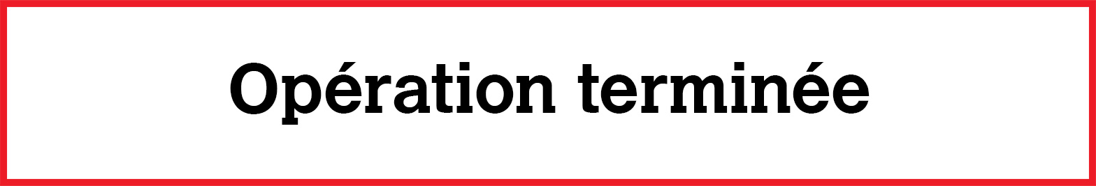 Opération terminée