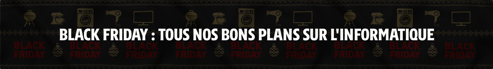 Black Friday informatique