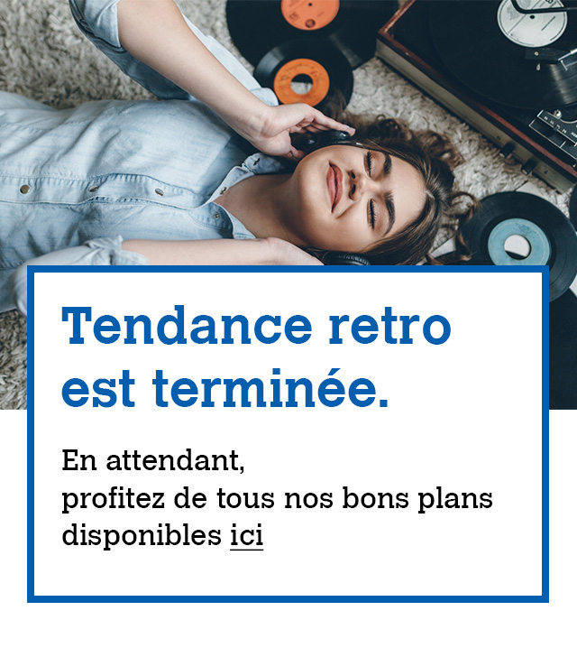 Tendance retro, c'est terminée