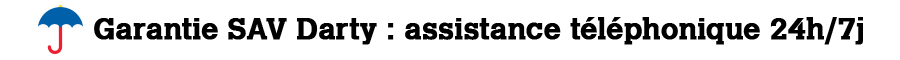 Garantie SAV Darty : assistance tlphonique 24h/7J