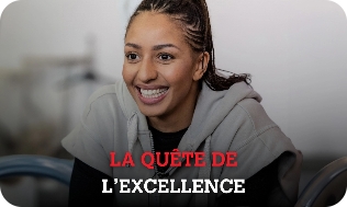 La quete de l'excellence