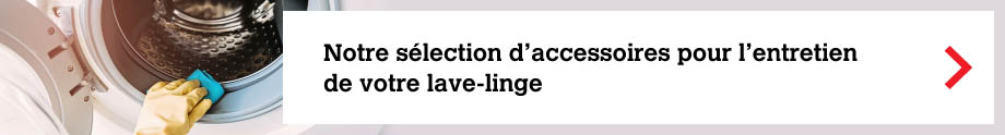 Slection d'accessoires pour l'entretien de votre lave-linge