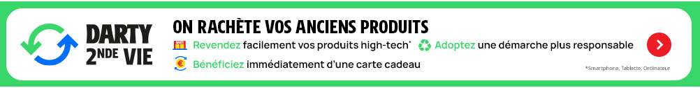 Darty Seconde vie, on rachete vos produits