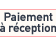 paiement à la réception